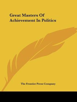 portada great masters of achievement in politics