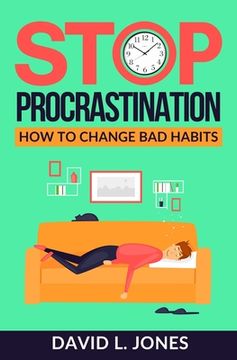portada Stop Procrastination: How to Change Bad Habits