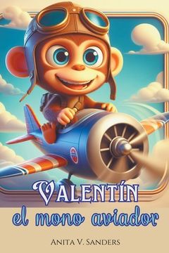 portada Valentín, el Mono Aviador