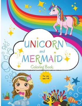 portada Mermaid and Unicorn Coloring Book: For Kids ages 4-8 Coloring Book for Kids 4-8 Easy Level for Fun and Educational Purpose Preschool and Kindergarten (en Inglés)