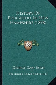 portada history of education in new hampshire (1898) (in English)