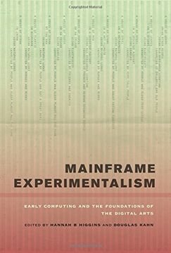 portada Mainframe Experimentalism: Early Computing and the Foundations of the Digital Arts 
