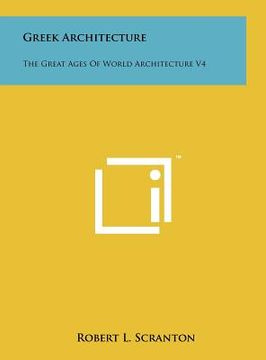 portada greek architecture: the great ages of world architecture v4