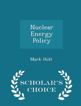 portada Nuclear Energy Policy - Scholar's Choice Edition (en Inglés)