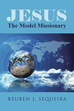 portada Jesus: The Model Missionary (en Inglés)