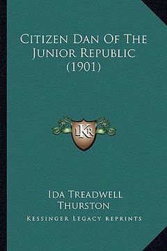 portada citizen dan of the junior republic (1901) (in English)