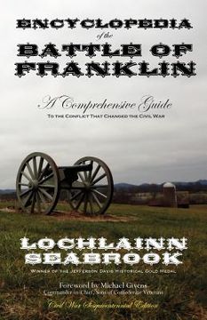 portada encyclopedia of the battle of franklin: a comprehensive guide to the conflict that changed the civil war (en Inglés)