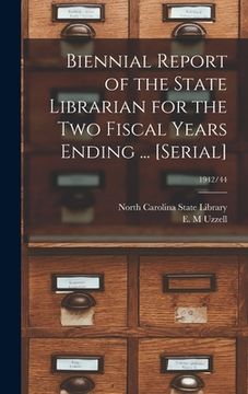 portada Biennial Report of the State Librarian for the Two Fiscal Years Ending ... [serial]; 1942/44 (en Inglés)