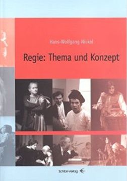 portada Regie: Thema und Konzept: Ein Buch für Planung und Organiasation von Theaterprojekten (en Alemán)