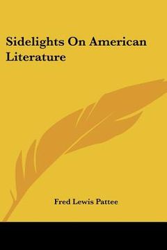 portada sidelights on american literature (en Inglés)