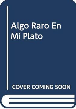 portada Algo Raro en mi Plato (in Spanish)
