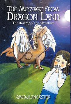 portada The Message From Dragon Land: The starting of the adventure (in English)