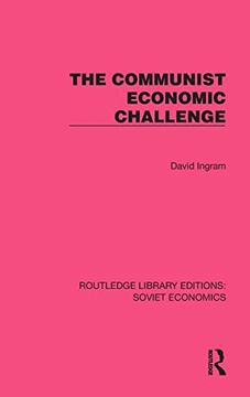 portada The Communist Economic Challenge (Routledge Library Editions: Soviet Economics) (en Inglés)