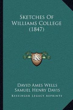 portada sketches of williams college (1847) (in English)