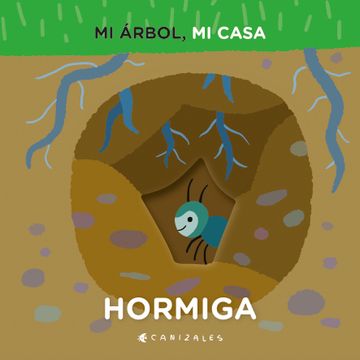 portada Mi árbol mi casa. Hormiga (in Spanish)