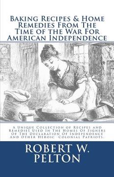 portada baking recipes & home remedies from the time of the war for american independence (en Inglés)