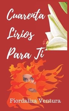 portada Cuarenta Lirios Para Ti (in Spanish)