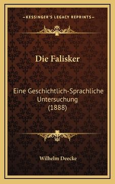 portada Die Falisker: Eine Geschichtlich-Sprachliche Untersuchung (1888) (en Alemán)
