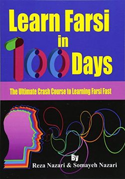 portada Learn Farsi in 100 Days: The Ultimate Crash Course to Learning Farsi Fast (en Inglés)