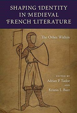 portada Shaping Identity in Medieval French Literature: The Other Within (en Inglés)