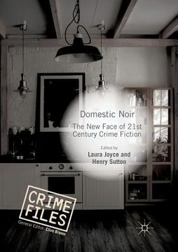 portada Domestic Noir: The new Face of 21St Century Crime Fiction (in English)