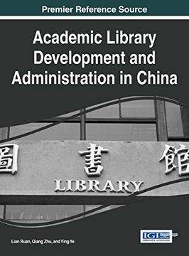portada Academic Library Development and Administration in China (Advances in Library and Information Science)
