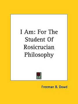 portada i am: for the student of rosicrucian philosophy