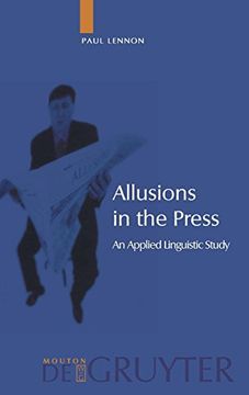 portada Allusions in the Press: An Applied Linguistic Study (en Inglés)