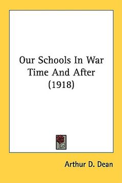 portada our schools in war time and after (1918) (in English)