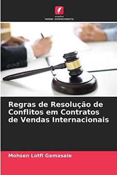 portada Regras de Resolução de Conflitos em Contratos de Vendas Internacionais: De