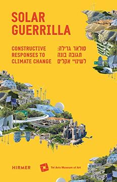 portada Solar Guerilla: Constructive Responses to Climate Change (en Inglés)