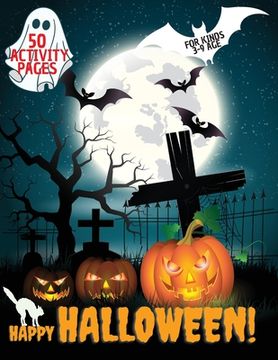 portada Happy Halloween Activity Book: Halloween Activity book for kids, Toddlers, Girls and Boys, Activity Workbook for kinds, to Ages 3-9 (in English)