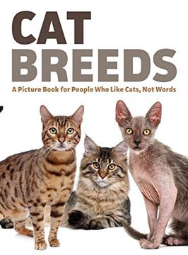 portada Cat Breeds: A Picture Book for People who Like Cats, not Words (For Adults With Dementia and Other Life Challenges) 