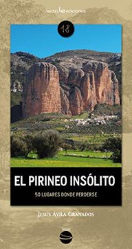 portada El Pirineo Insólito: 50 Lugares Donde Perderse: 18 (Traza)