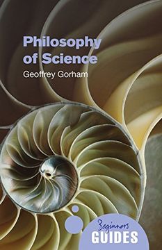 portada Philosophy of Science: A Beginner's Guide (Beginner's Guides) (in English)
