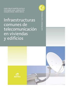 portada Infraestructuras Comunes de Telecomunicaciones en Viviendas y Edificios (Ciclos Formativos)