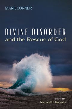 portada Divine Disorder and the Rescue of God