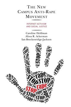 portada The new Campus Anti-Rape Movement: Internet Activism and Social Justice (en Inglés)