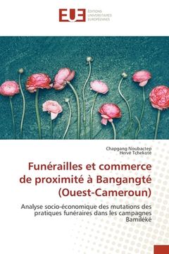 portada Funérailles et commerce de proximité à Bangangté (Ouest-Cameroun) (en Francés)