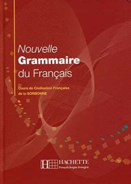 portada Nouvelle Grammaire du Français. Cours de Civilisation Française de la Sorbonne (Français Langue Étrangère) (en Francés)