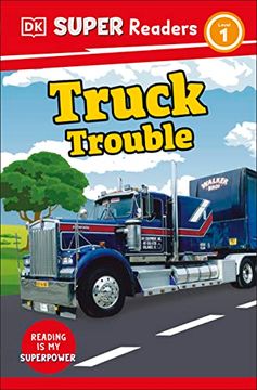 portada Dk Super Readers Level 1 Truck Trouble (en Inglés)