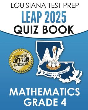portada LOUISIANA TEST PREP LEAP 2025 Quiz Book Mathematics Grade 4: Complete Coverage of the Louisiana Student Standards for Mathematics (LSSM)