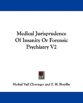 portada medical jurisprudence of insanity or forensic psychiatry v2 (en Inglés)