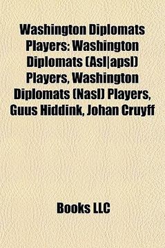 portada washington diplomats players: washington diplomats (asl]apsl) players, washington diplomats (nasl) players, guus hiddink, johan cruyff