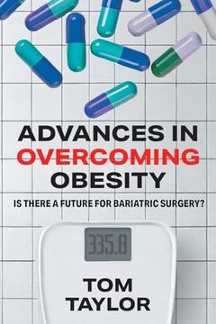 portada Advances in Overcoming Obesity: Is There a Future for Bariatric Surgery? (in English)