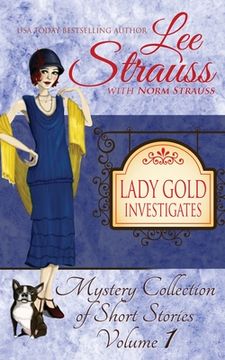 portada Lady Gold Investigates: a Short Read cozy historical 1920s mystery collection