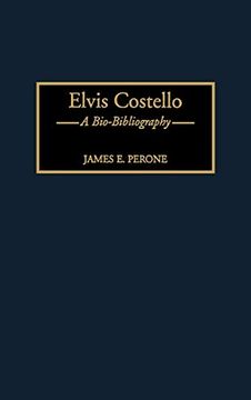 portada Elvis Costello: A Bio-Bibliography (Bio-Bibliographies in Music) (en Inglés)