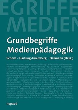 portada Grundbegriffe Medienpädagogik: 6. , neu Verfasste Auflage (en Alemán)