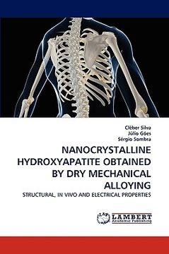 portada nanocrystalline hydroxyapatite obtained by dry mechanical alloying (en Inglés)