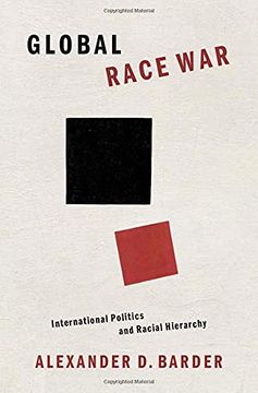 portada Global Race War: International Politics and Racial Hierarchy (en Inglés)
